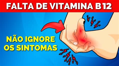 Os 5 Principais Sintomas De DeficiÊncia De Vitamina B12 Que Você NÃo Deve Ignorar Youtube