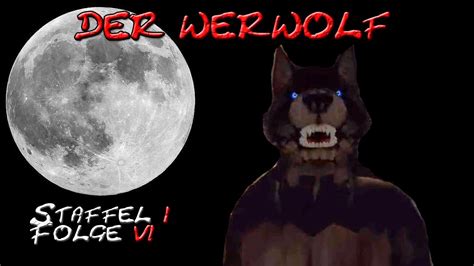 Meine Lg Folge Der Werwolf Youtube