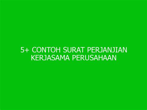 5 Contoh Surat Perjanjian Kerjasama Perusahaan Berbagai Bisnis Images