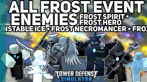 ALL Frost Event Enemies Frost Spirit Frost Hero More Tower