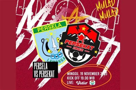 Link Nonton Atau Link Live Streaming Persela Lamongan Vs Persekat Tegal