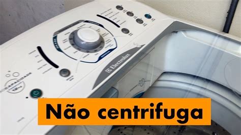 N O Centrifuga M Quina De Lavar Roupas Electrolux Lp Q Youtube