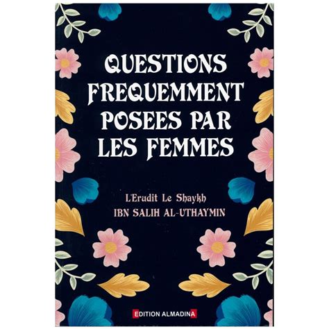 Questions Fr Quemment Pos Es Par Les Femmes