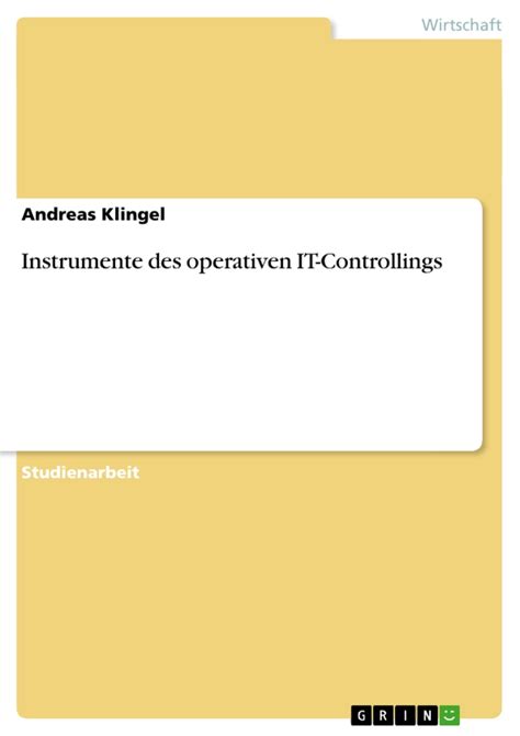 Instrumente Des Operativen It Controllings Grin Grin