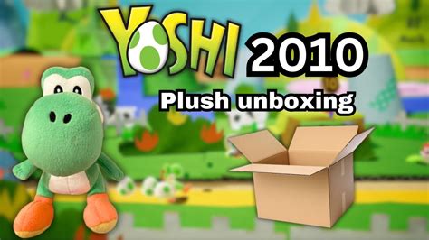 Yoshi Plush Unboxing 2010 Sanei YouTube