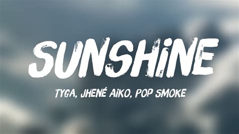 Sunshine Tyga Jhené Aiko Pop Smoke Lyric Centric 💵 Youtube