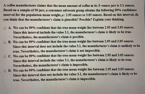 Solved A Coffee Manufacturer Claims That The Mean Amount Of Chegg