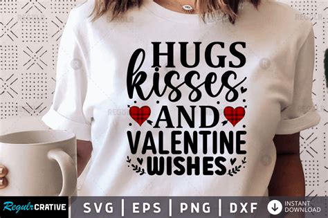 Hugs Kisses And Valentine Wishes Svg Graphic By Regulrcrative