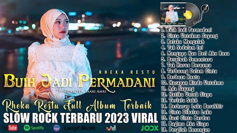 Rheka Restu Buih Jadi Permadani New Full Album Terbaru Best