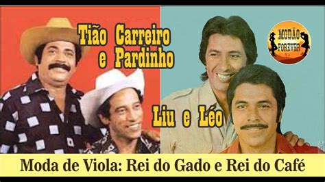 Moda De Viola Rei Do Gado E Rei Do Caf Ti O Carreiro E Pardinho