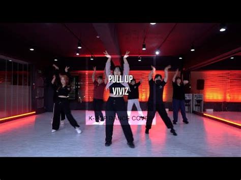 K Pop Dance Cover Viviz Pull Up Pm Youtube