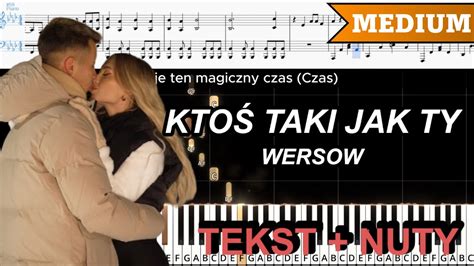 KTOŚ TAKI JAK TY WERSOW ŚREDNI PIANO TUTORIAL TEKST NUTY YouTube