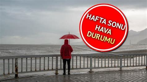 Hafta Sonu Hava Nas L Olacak Nisan Cumartesi Pazar Ya Mur