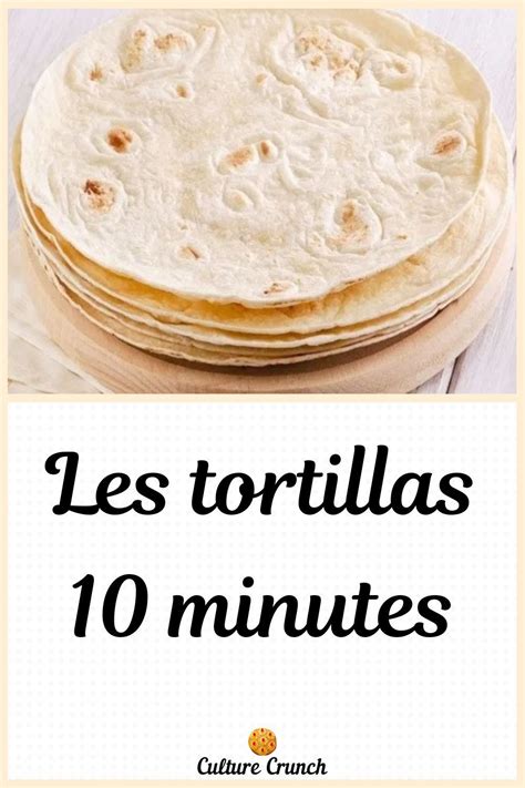 Tortillas Maison Minutes La Recette Facile Artofit