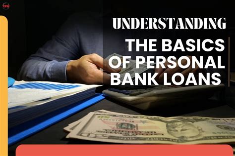 Understanding the Basics of Personal Bank Loans in 2024 | The ...