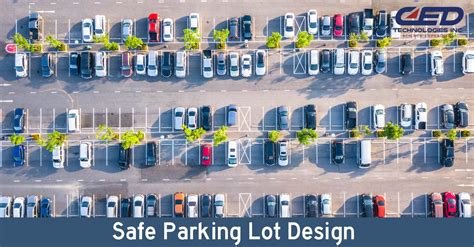 Improving Parking Lot Design For Safety Ced Technologies Inc