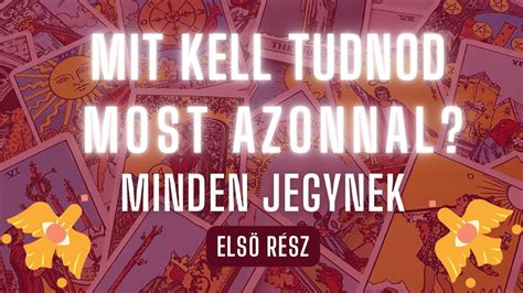 Mit Kell Tudnod Most Azonnal Zenet Minden Jegynek Els R Sz Tarot