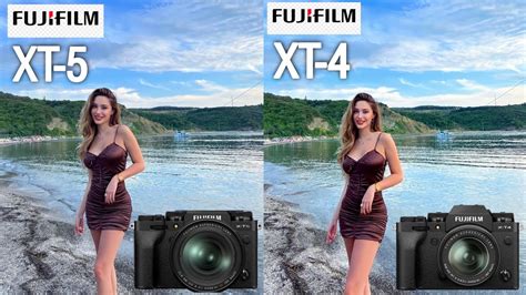 Fujifilm XT 5 VS Fujifilm XT 4 Camera Test Comparison YouTube