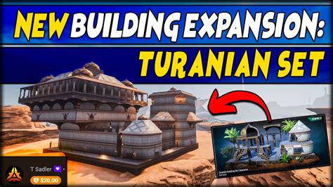 New Building Expansion Turanian Set BASE BUILDING CONAN EXILES