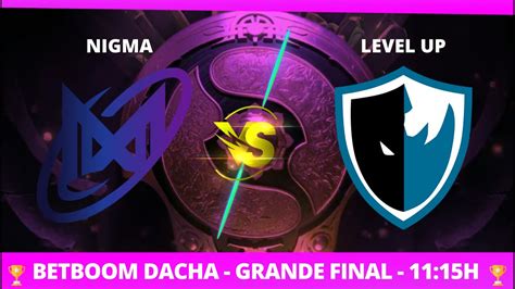 PT BR NIGMA X LEVEL UP FINAL BETBOOM DACHA PLAY IN VINI YouTube