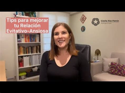 Tips para mejorar tu relación Evitativo Ansiosa YouTube