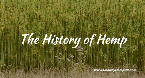 History of Hemp | Healthy Hemp Oil.com