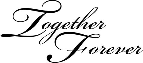 Together Forever Quotes. QuotesGram