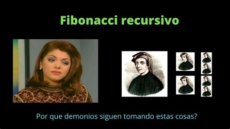 Analizando Fibonacci Con Algoritmo Recursivo Youtube