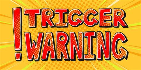 Trigger Warnings Might Prolong The Aversive Aspects Of Negative