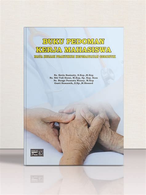 Buku Pedoman Kerja Mahasiswa Mata Kuliah Praktikum Keperawatan Gerontik