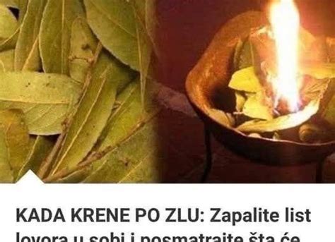 KADA SVE KRENE PO ZLU Zapalite list lovora u sobi i gledaje šta će se