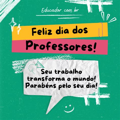 Mensagens Para O Dia Do Professor Educador