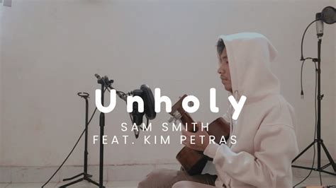 Unholy Sam Smith Feat Kim Petras Acoustic YouTube