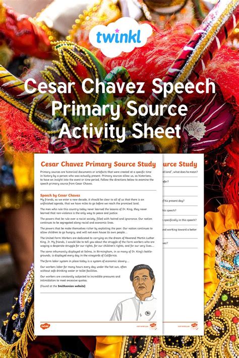 Cesar Chavez Speech Primary Source Study Primary Sources Activities