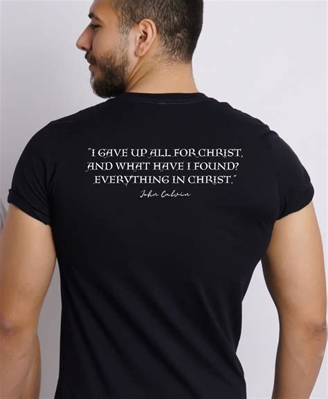 John Calvin Quote Shirt Calvinist Shirt Reformed Theology Shirt