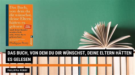 Das Buch von dem du dir wünschst deine Eltern hätten es gelesen