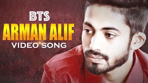 আরমান আলিফের গান আরমান আলিফ Arman Alif Official Music Video Bts