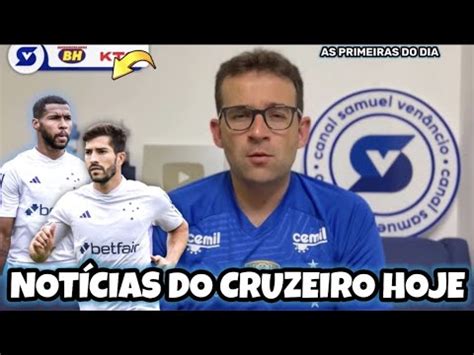 Samuel Ven Ncio As Novidades Deste Domingo No Cruzeiro Retorno De