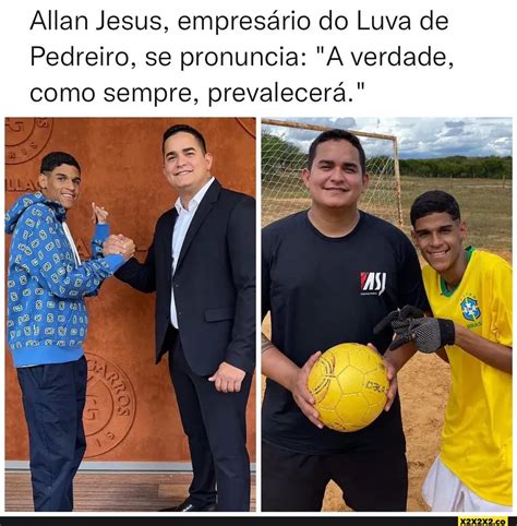 Allan Jesus empresário do Luva de Pedreiro se pronuncia A verdade