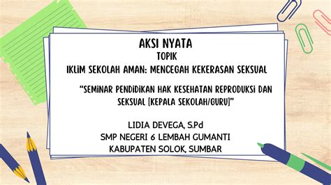 Aksi Nyata Iklim Sekolah Aman Mencegah Kekerasan Seksual PPT