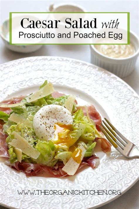 Caesar Salad With Prosciutto And Poached Egg