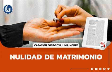 Nulidad De Matrimonio Casaci N Lima Norte Ius Latin