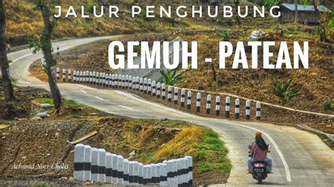 Motoran Jalur Penghubung Gemuh Patean Kendal Mempersingkat Waktu