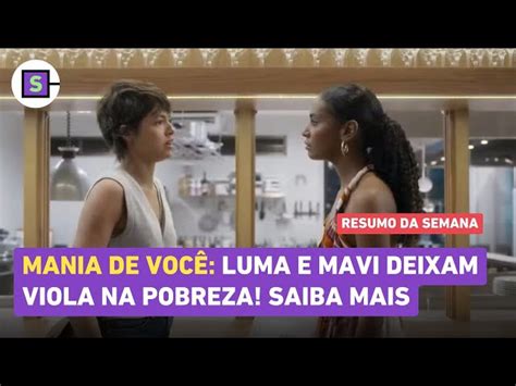 Mania De Voc Hoje Veja Resumo Do Cap Tulo Desta Ter A Feira