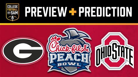 Georgia Vs Ohio State Cfp Peach Bowl Preview Prediction College