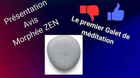 Morphée Zen Présentation et Avis le premier galet de méditation YouTube