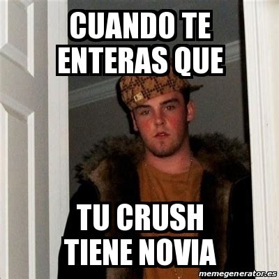 Meme Scumbag Steve Cuando Te Enteras Que Tu Crush Tiene Novia 30226211