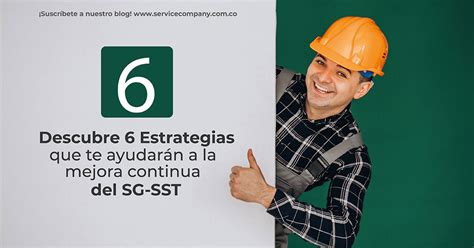 Descubre 6 Estrategias Para La Mejora Continua Del Sg Sst Scg