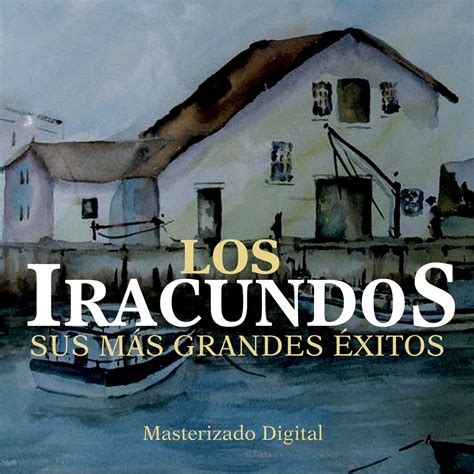 Sus Mas Grandes Éxitos Álbum de Los Iracundos Apple Music