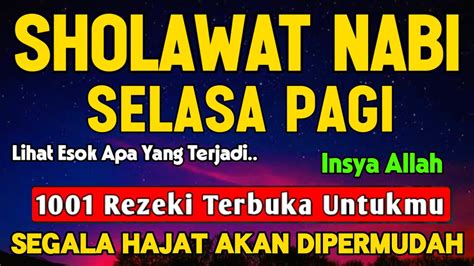 KHUSUS PAGI INI Sholawat Jibril Pengabul Hajat Mendatangkan Rezeki